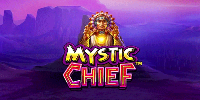Slot Mystic Chief: Mengenal Permainan dengan Nuansa Suku yang Misterius
